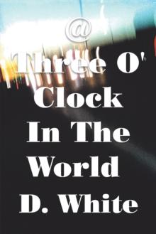 @ Three O' Clock in the World : Where Night Is Not Reconciled