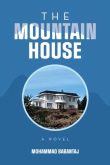 The Mountain House : A Novel