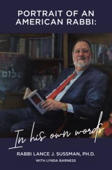 Portrait of an American Rabbi: in His Own Words