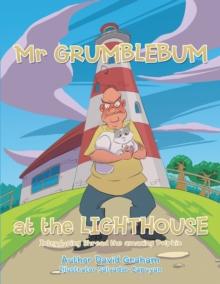 Mr Grumblebum at the Lighthouse