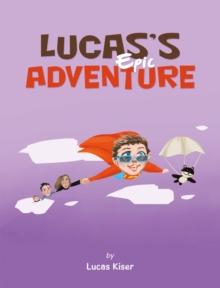 Lucas's Epic Adventure