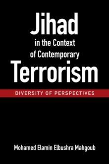 Jihad in the Context of  Contemporary Terrorism : - Diversity of Perspectives -