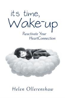 It's Time, Wake-Up : Reactivate Your Heartconnection