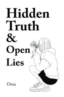 Hidden Truth &  Open Lies