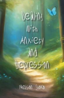 Dealing with Anxiety and Depression