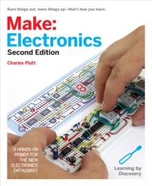 Make: Electronics : Learning Through Discovery