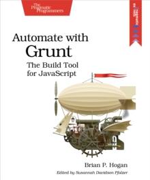 Automate with Grunt : The Build Tool for JavaScript