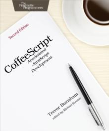 CoffeeScript : Accelerated JavaScript Development