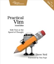 Practical Vim : Edit Text at the Speed of Thought