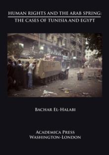 Human Rights and the Arab Spring : The Cases of Tunisia and Egypt