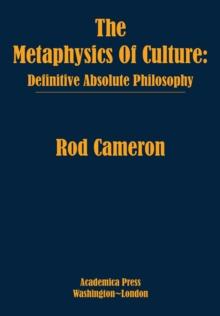 The Metaphysics of Culture : Definitive Absolute Philosophy