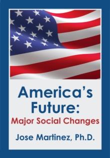 America's Future : Major Social Changes