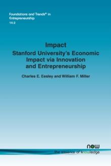 Impact : Stanford University's Economic Impact via Innovation and Entrepreneurship