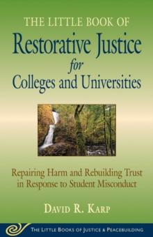 Little Book of Restorative Justice for Colleges & Universities : Revised & Updated