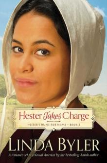 Hester Takes Charge : Hester's Hunt for Home, Book 3