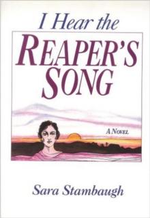 I Hear the Reaper's Song : A Novel