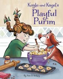 Kayla and Kugel's Playful Purim