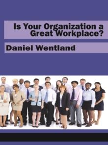 Is Your Organization a Great Workplace?