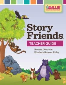 Story Friends(TM) Teacher Guide