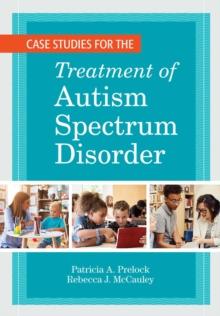 Case Studies for the Treatment of Autism Spectrum Disorder