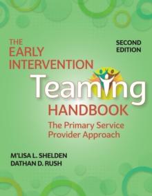 The Early Intervention Teaming Handbook : The Primary Service Provider Approach