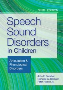 Speech Sound Disorders in Children : Articulation & Phonological Disorders