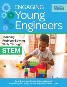 Engaging Young Engineers : Teaching Problem-Solving Skills Through STEM