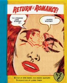 Return to Romance : The Strange Love Stories of Ogden Whitney