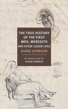 True History of the First Mrs. Meredith and Other Lesser Lives