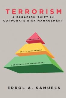 Terrorism : A Paradigm Shift in Corporate Risk Management