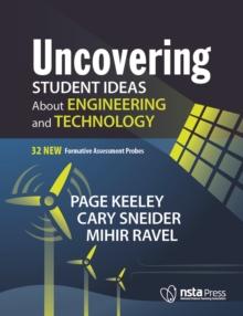 Uncovering Student Ideas About Engineering and Technology : 32 New Formative Assessment Probes