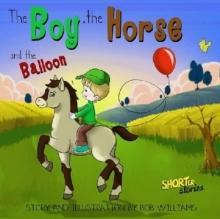 The Boy, the Horse, and the Balloon