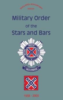 Military Order of the Stars and Bars (65th Anniversary Edition) : 1938-2003