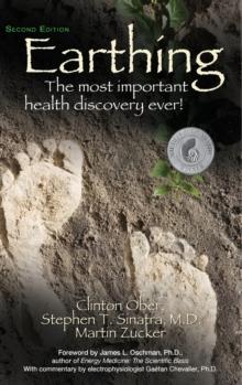 Earthing (2nd Edition) : The Most Important Health Discovery Ever!