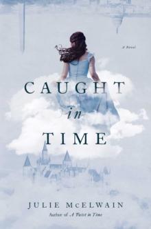 Caught in Time : A Novel