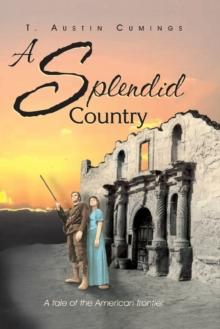 A Splendid Country : A Tale of the American Frontier