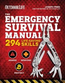 The Emergency Survival Manual : 294 Life-Saving Skills