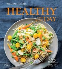 Healthy Dish of the Day : 365 Recipes for Every Day of the Year