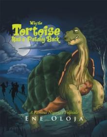 Why the Tortoise Has a Patchy Back : A Famous Nigerian Folktale