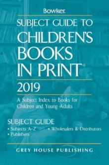 Subject Guide to Children's Books In Print, 2019