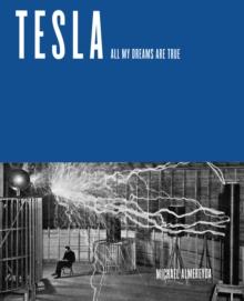 Tesla : All My Dreams Are True