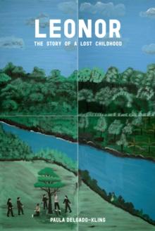 Leonor : The Story of a Lost Childhood