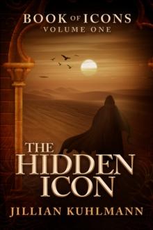 The Hidden Icon : Book of Icons - Volume One