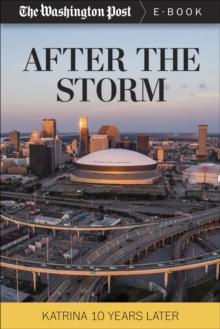 After the Storm : Katrina Ten Years Later