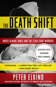 The Death Shift : Nurse Genene Jones and the Texas Baby Murders