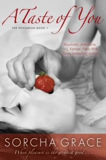 A Taste of You : The Epicurean Series Book 1