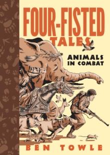 Four-Fisted Tales : Animals in Combat