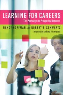 Learning for Careers : The Pathways to Prosperity Network