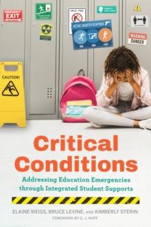 Critical Conditions : Addressing Education Emergencies Through Integrated Student Supports