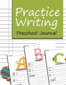 Practice Writing : Preschool Journal